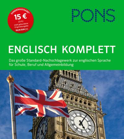 PONS Englisch komplett: Das große Standard-Nachschlagewerk zur englischen Sprache mit Grammatik, Verbtabellen, Wortschatz und Konversations-Ratgeber ... für Schule, Beruf und Allgemeinbildung