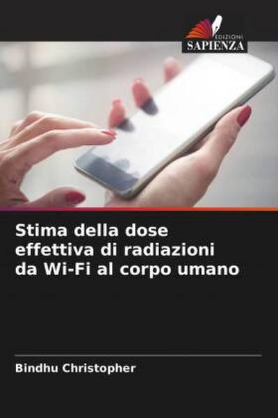 Stima della dose effettiva di radiazioni da Wi-Fi al corpo umano