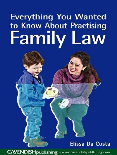 Everything You Wanted to Know About Practising Family Law