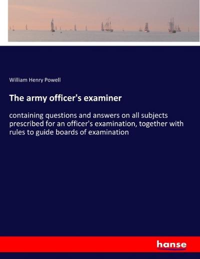 The army officer’s examiner