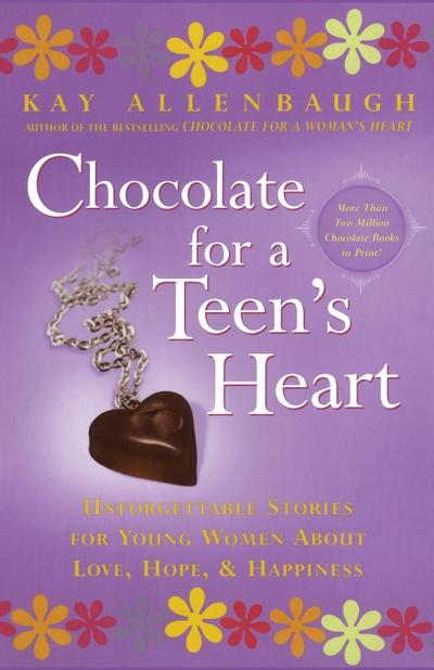 Chocolate for a Teen’s Heart