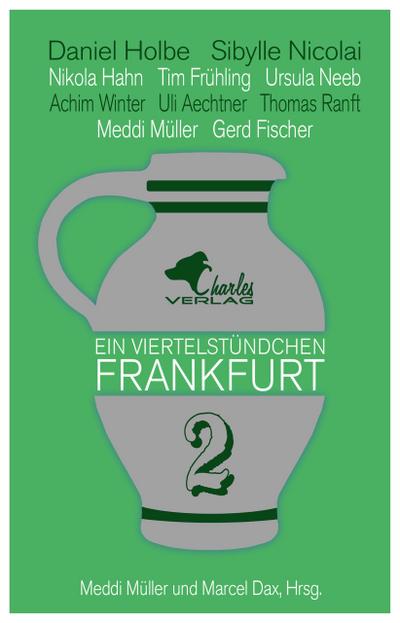 Ein Viertelstündchen Frankfurt - Band 2