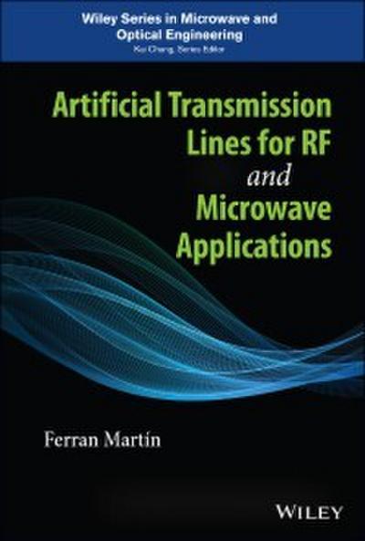 Artificial Transmission Lines for RF and Microwave Applications