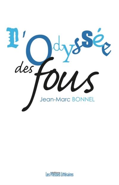 L’odyssée des fous