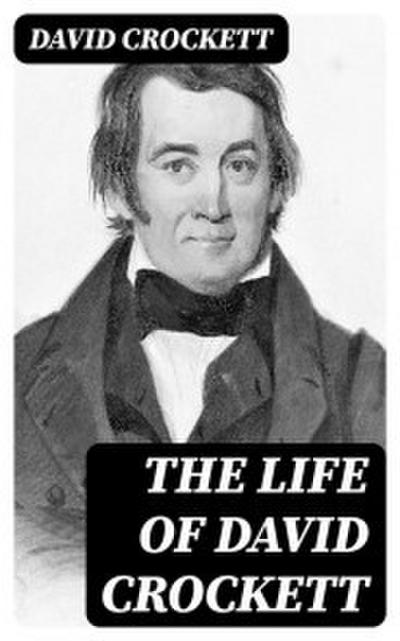 The Life of David Crockett