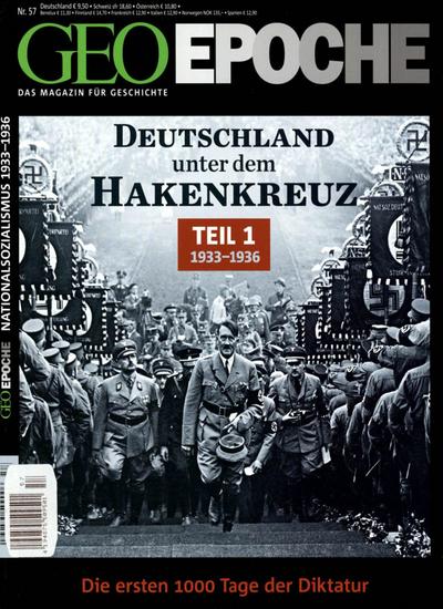GEO Epoche Deutschland unter dem Hakenkreuz. Tl.1