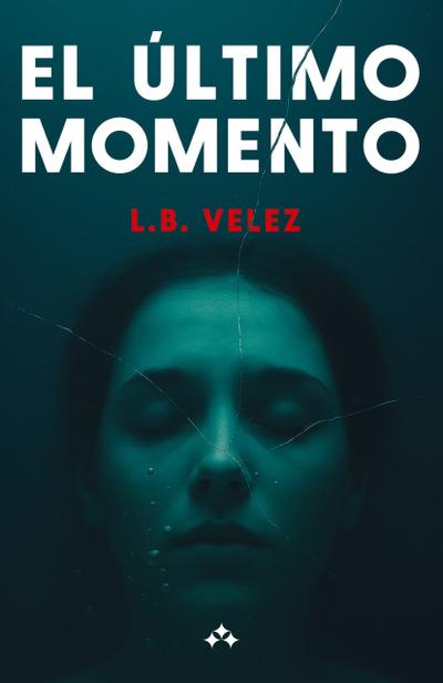 El último momento