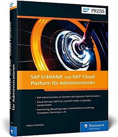 SAP S/4HANA und SAP Cloud Platform für Administratoren