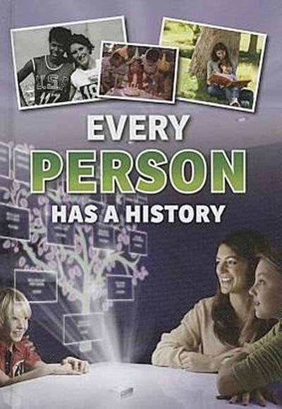 EVERY PERSON HAS A HIST