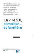 La ville 2.0 complexe...et familiere