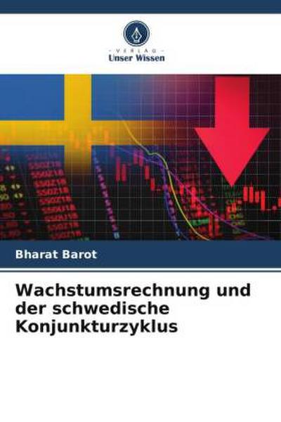Wachstumsrechnung und der schwedische Konjunkturzyklus