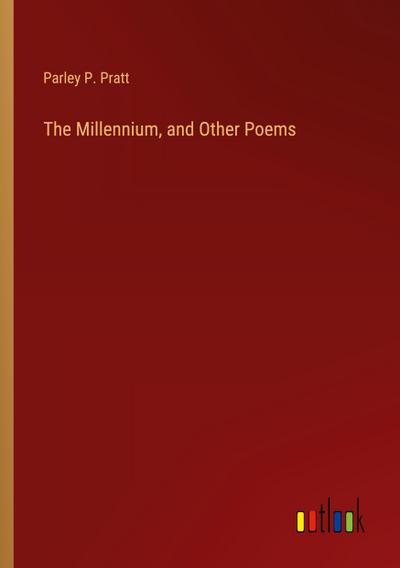 The Millennium, and Other Poems