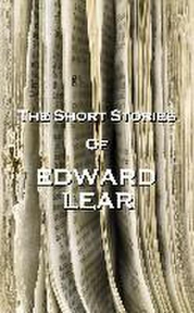 The Short Stories Of Edward Lear