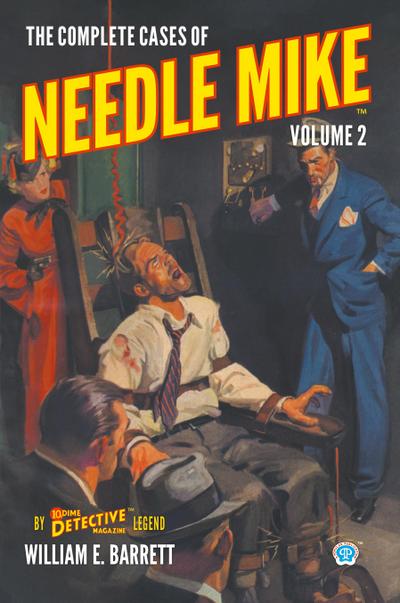 The Complete Cases of Needle Mike, Volume 2