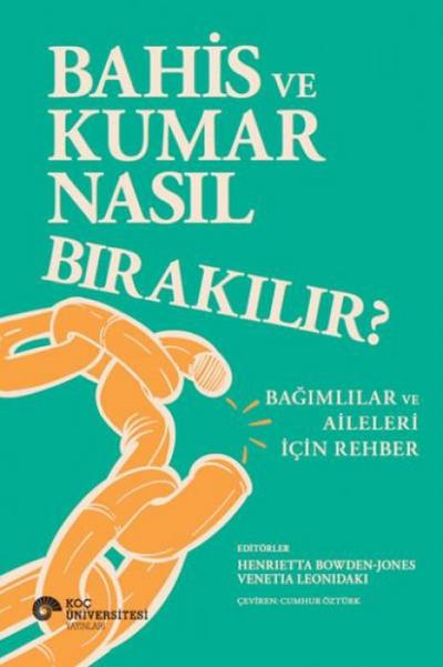 Bahis ve Kumar nasil birakilir Bagimlilar ve Aileleri icin Rehber