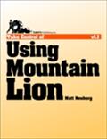 Take Control of Using Mountain Lion - Matt Neuburg