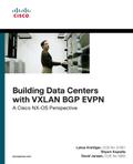 Building Data Centers with VXLAN BGP EVPN