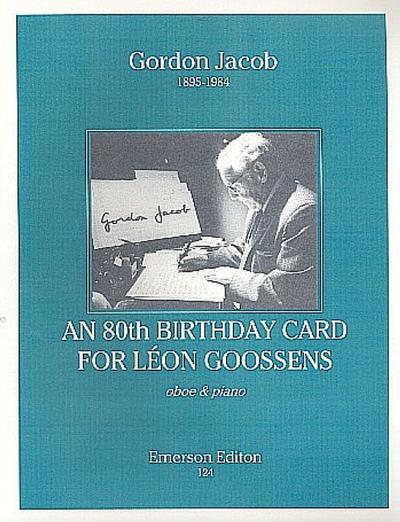 An 80th Birthday Card for Léon Goossensfor oboe and piano