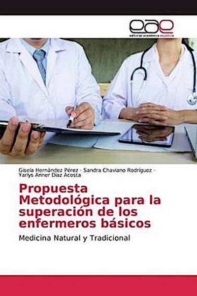 Propuesta Metodológica para la superación de los enfermeros básicos