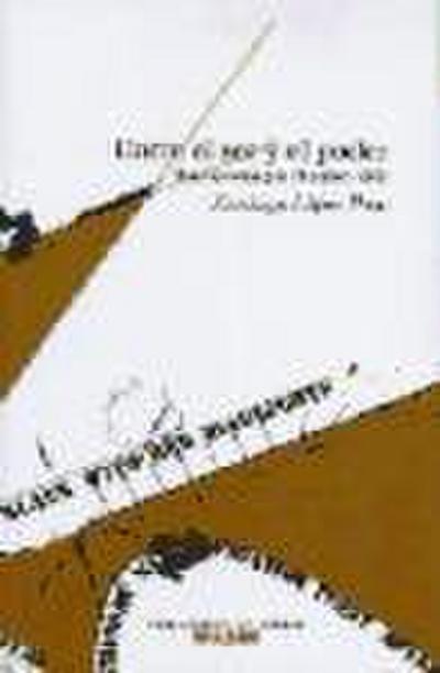 Entre el ser y el poder : una apuesta por el querer vivir