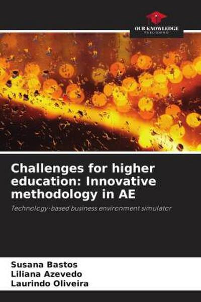 Challenges for higher education: Innovative methodology in AE