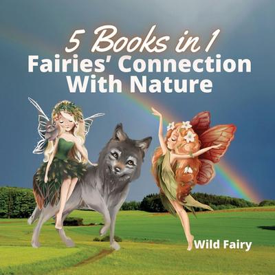 Fairies’ Connection With Nature