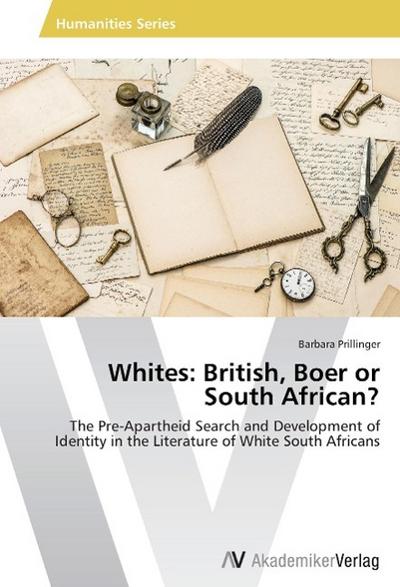 Whites: British, Boer or South African? - Barbara Prillinger