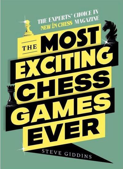 The Most Exciting Chess Games Ever