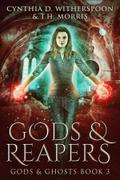 Gods & Reapers