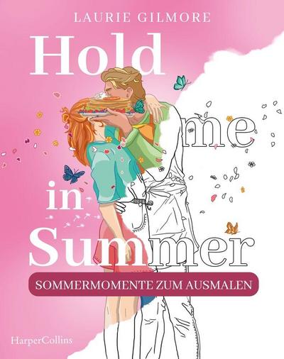 Hold me in Summer: Sommermomente zum Ausmalen