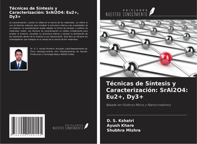 Técnicas de Síntesis y Caracterización: SrAl2O4: Eu2+, Dy3+