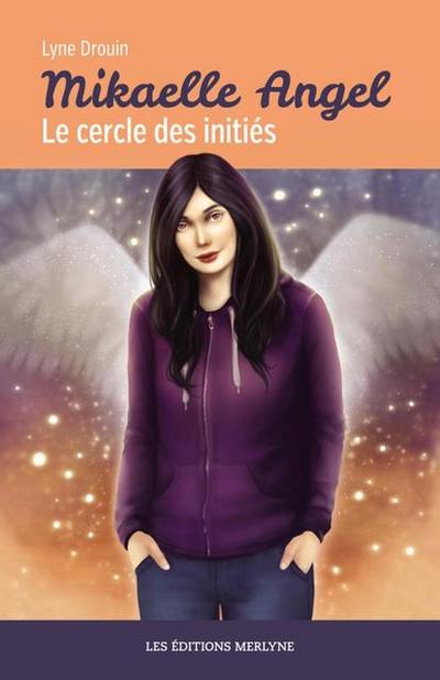 Mikaelle Angel - Le cercle des initiés