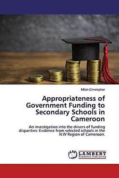 Appropriateness of Government Funding to Secondary Schools in Cameroon