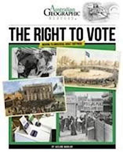 Aust Geographic History The Right To Vote