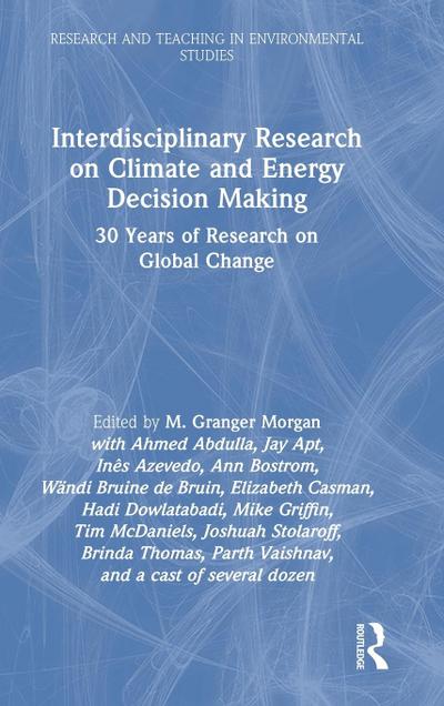Interdisciplinary Research on Climate and Energy Decision Making
