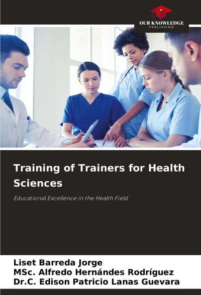 Training of Trainers for Health Sciences