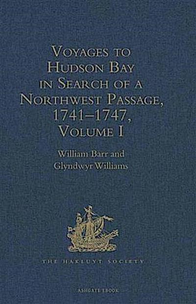 Voyages to Hudson Bay in Search of a Northwest Passage, 1741-1747