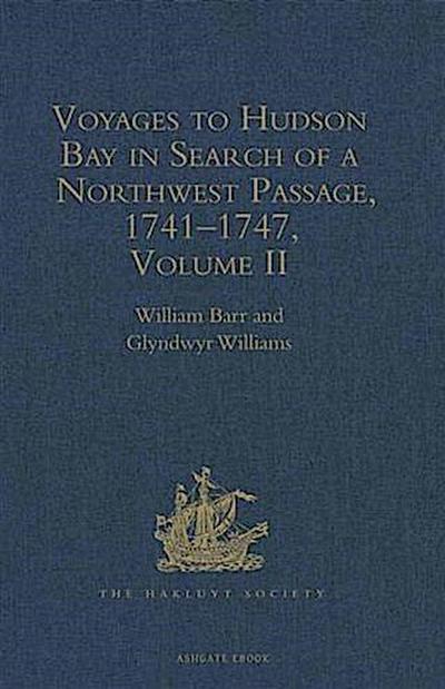 Voyages to Hudson Bay in Search of a Northwest Passage, 1741-1747