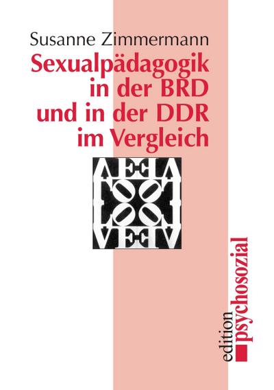 Sexualpädagogik in der BRD und in der DDR im Vergleich
