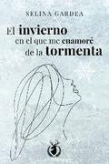 El invierno en el que me enamoré de la tormenta