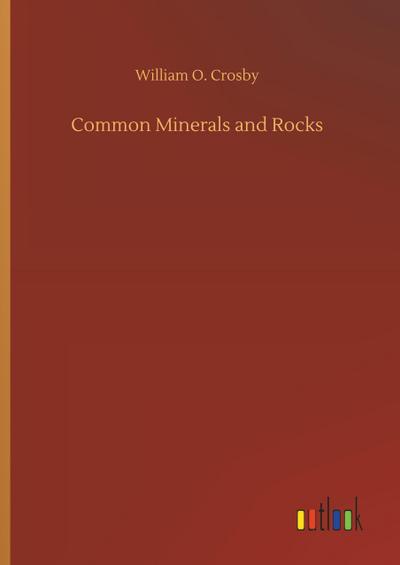 Common Minerals and Rocks