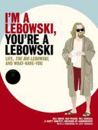 I’m a Lebowski, You’re a Lebowski