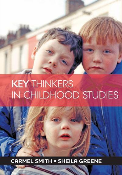 Key thinkers in childhood studies