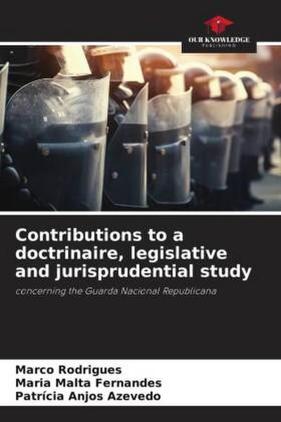 Contributions to a doctrinaire, legislative and jurisprudential study