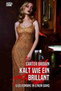 KALT WIE EIN BRILLANT
