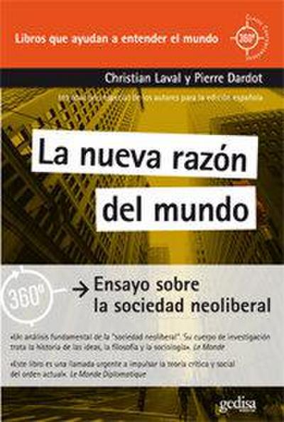La nueva razón del mundo : ensayo sobre la sociedad neoliberal