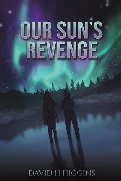 Our Sun’s Revenge