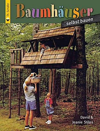 Baumhäuser selbst bauen