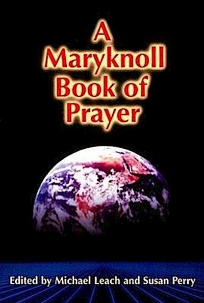 A Maryknoll Book of Prayer