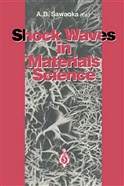 Shock Waves in Materials Science